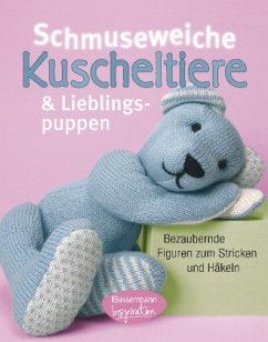 Schmuseweiche Kuscheltiere & Lieblingspuppen