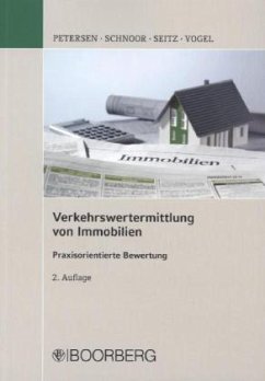 Verkehrswertermittlung von Immobilien - Petersen, Hauke; Schnoor, Jürgen; Seitz, Wolfgang
