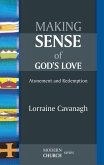 Making Sense of God's Love: Atonement and Redemption