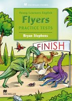 Young Learners English Practice Tests : Flyers. Student's Book with Audio-CD / Bryan Stephens ; Sandra Fox / Young Learners English Practice Tests Young Learners English Practice Tests : Flyers. Student's Book with Audio-CD / Bryan Stephens ; Sandra Fox / Young Learners English Practice Tests
