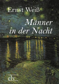 Männer in der Nacht - Weiß, Ernst