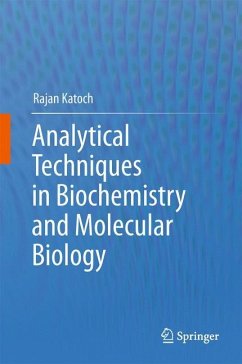 Analytical Techniques in Biochemistry and Molecular Biology - Katoch, Rajan