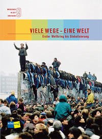 Menschen in Zeit und Raum 9: Viele Wege - Eine Welt - Argast, Regula; Binnenkade, Alexandra; Boller, Felix; Gautschi, Peter