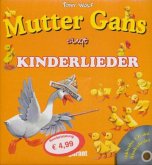 Mutter Gans singt Kinderlieder, m. Audio-CD