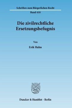 Die zivilrechtliche Ersetzungsbefugnis. - Hahn, Erik