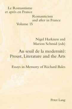 Au seuil de la modernité: Proust, Literature and the Arts