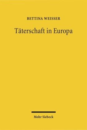 Täterschaft in Europa Täterschaft in Europa