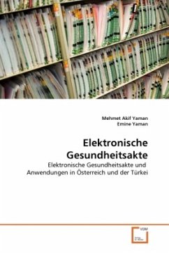 Elektronische Gesundheitsakte - Yaman, Mehmet Akif;Yaman, Emine