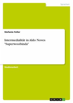 Intermedialität in Aldo Noves 