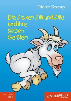 Die Zicken Zilli und Zilla und ihre sieben Geißlein