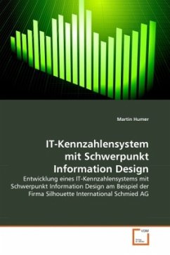 IT-Kennzahlensystem mit Schwerpunkt Information Design - Humer, Martin