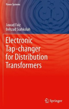 Electronic Tap-changer for Distribution Transformers - Faiz, Jawad;Siahkolah, Behzad