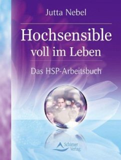 Hochsensible voll im Leben - Nebel, Jutta