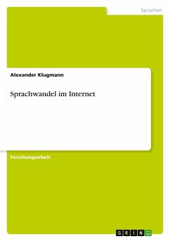 Sprachwandel im Internet - Klugmann, Alexander