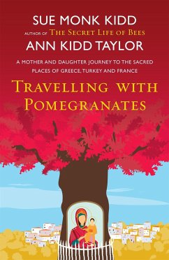 Travelling with Pomegranates - Taylor, Ann Kidd; Kidd, Sue Monk