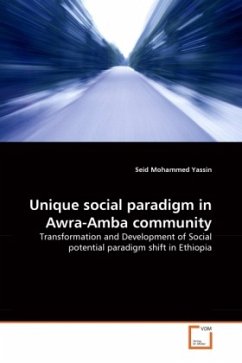 Unique social paradigm in Awra-Amba community - Yassin, Seid Mohammed