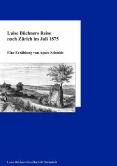 Luise Büchners Reise nach Zürich im Juli 1875