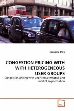 CONGESTION PRICING WITH WITH HETEROGENEOUS USER GROUPS - Zhou, Jiangping