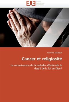 Cancer Et Religiosité - Maalouf, Antoine