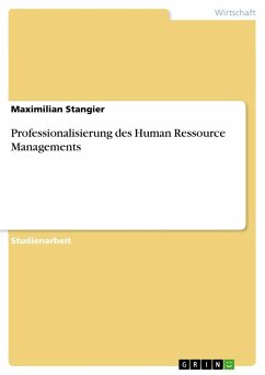 Professionalisierung des Human Ressource Managements - Stangier, Maximilian