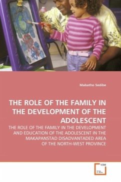 THE ROLE OF THE FAMILY IN THE DEVELOPMENT OF THE ADOLESCENT - Sedibe, Mabatho