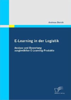 E-Learning in der Logistik: Analyse und Bewertung ausgewählter E-Learning-Produkte - Dörich, Andreas