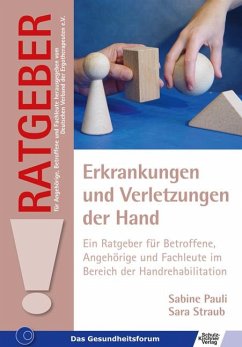 Erkrankungen und Verletzungen der Hand - Pauli, Sabine;Straub, Sara