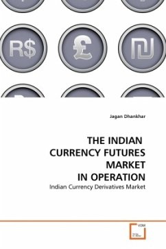 THE INDIAN CURRENCY FUTURES MARKET IN OPERATION