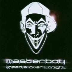 I Need A Lover Tonight - Masterboy