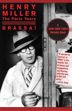 Henry Miller: The Paris Years - Brassaï