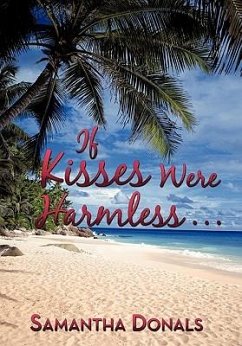 If Kisses Were Harmless . . .