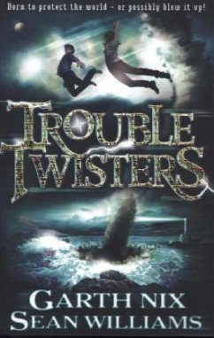 Troubletwisters - Nix, Garth;Williams, Sean