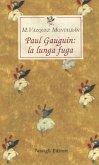 Paul Gauguin: la lunga fuga Paul Gauguin: la lunga fuga