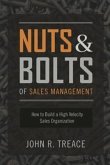 Nuts and Bolts of Sales Management: How to Build a High Velocity Sales Organization