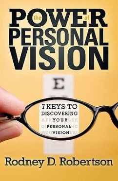 The Power of Personal Vision - Robertson, Rodney D.