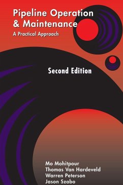 Pipeline Operation and Maintenance - Mohitpour, Mo; Hardeveld, Thomas Van; Peterson, Warren