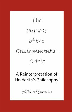 The Purpose of the Environmental Crisis - Cummins, Neil Paul