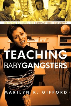 Teaching Baby Gangsters - Gifford, Marilyn K.