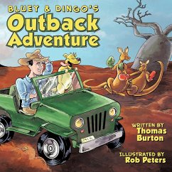 Bluey & Dingo's Outback Adventure - Burton, Thomas