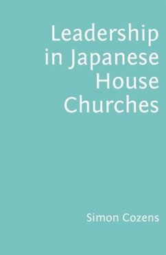 Leadership in Japanese House Churches - Cozens, Simon