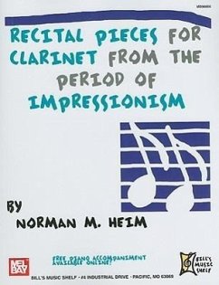Recital Pieces for Clarinet from the Period of Impressionism - Heim, Norman M.