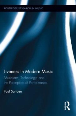 Liveness in Modern Music - Sanden, Paul