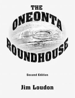 The Oneonta Roundhouse - Loudon, Jim