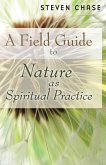 Field Guide to Nature as Spiritual Practice