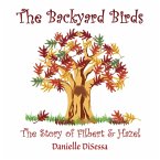 The Backyard Birds, The Story of Filbert & Hazel