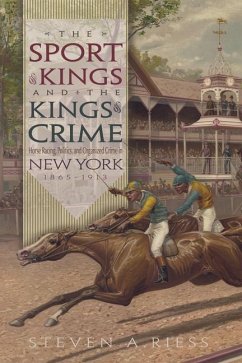 The Sport of Kings and the Kings of Crime - Riess, Steven