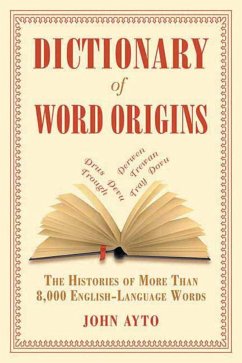 Dictionary of Word Origins - Ayto, John