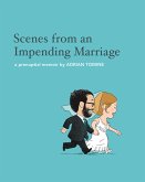 Scenes from an Impending Marriage Scenes from an Impending Marriage