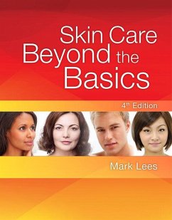 Skin Care: Beyond the Basics - Lees, Mark (Mark Lees Skin Care, Inc.)