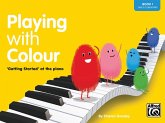 Playing with Colour, Bk 1: 'Getting Started' at the Piano